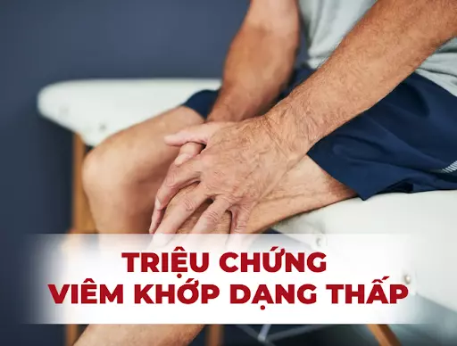 7 triệu chứng viêm khớp dạng thấp và các phương pháp cải thiện